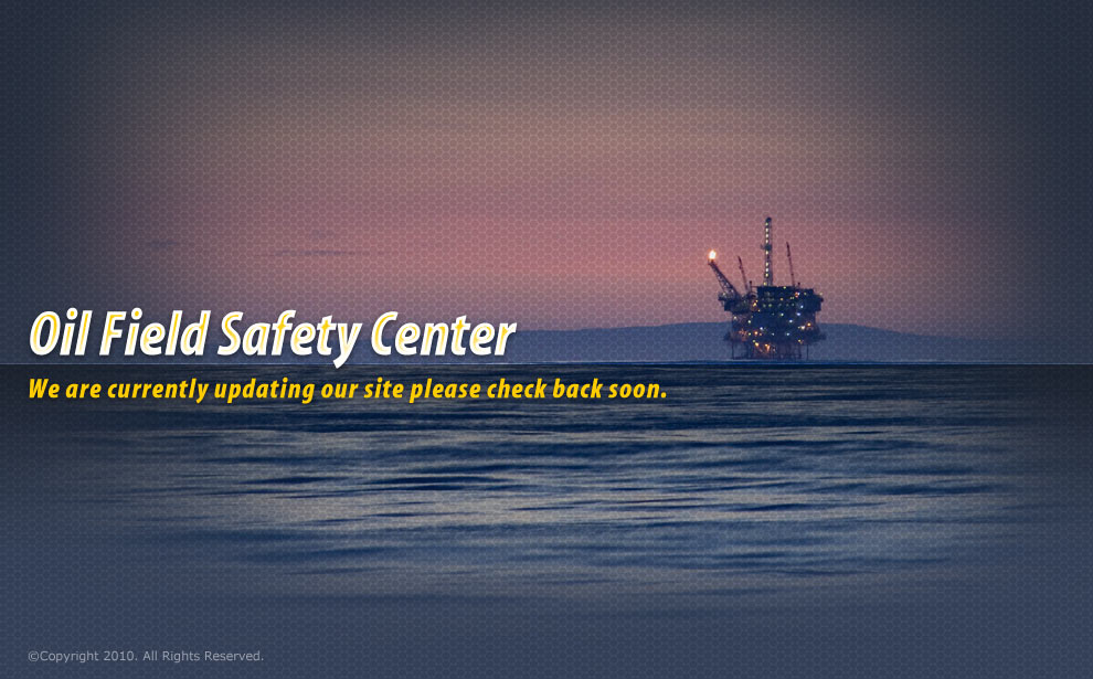Oil Field Safety Center